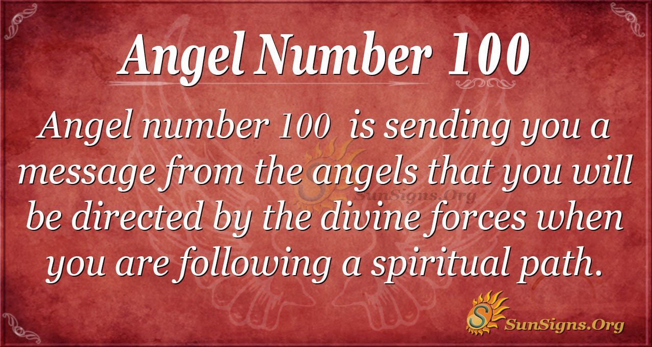 100 angel number, Meaning Significance