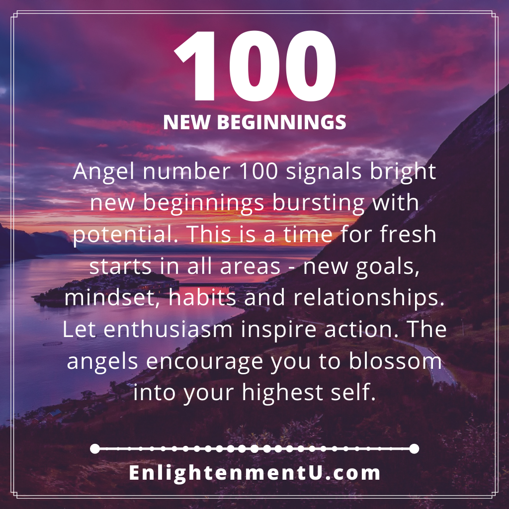 100 angel number, Meaning Significance