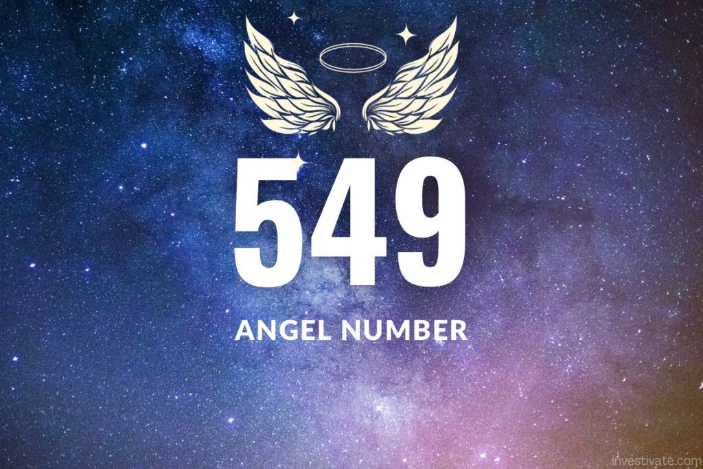 Unlocking the Secrets of 549 Angel Number in Your Life
