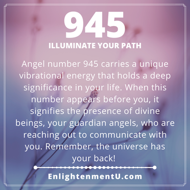 Discover the Powerful Symbolism of 945 Angel Number and Its Impact on Your Path