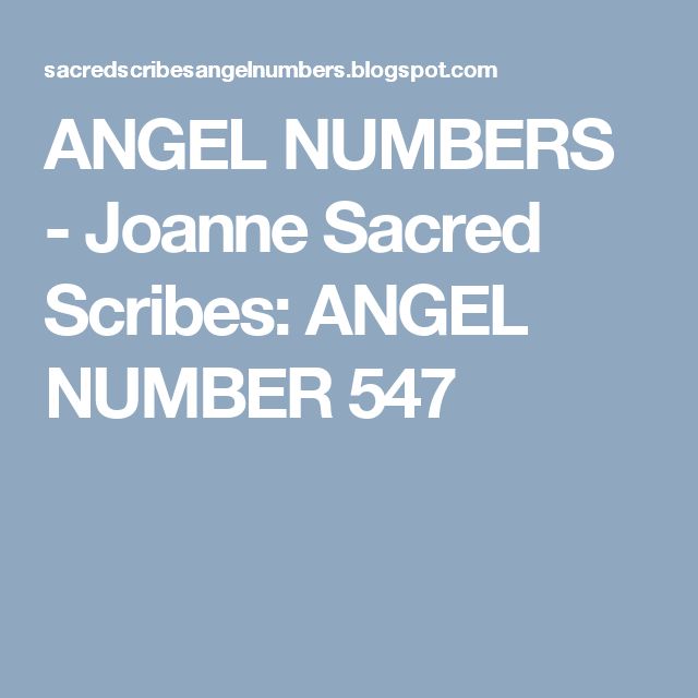 547 Angel Number Meaning: The Ultimate Guide To Its Hidden Message.