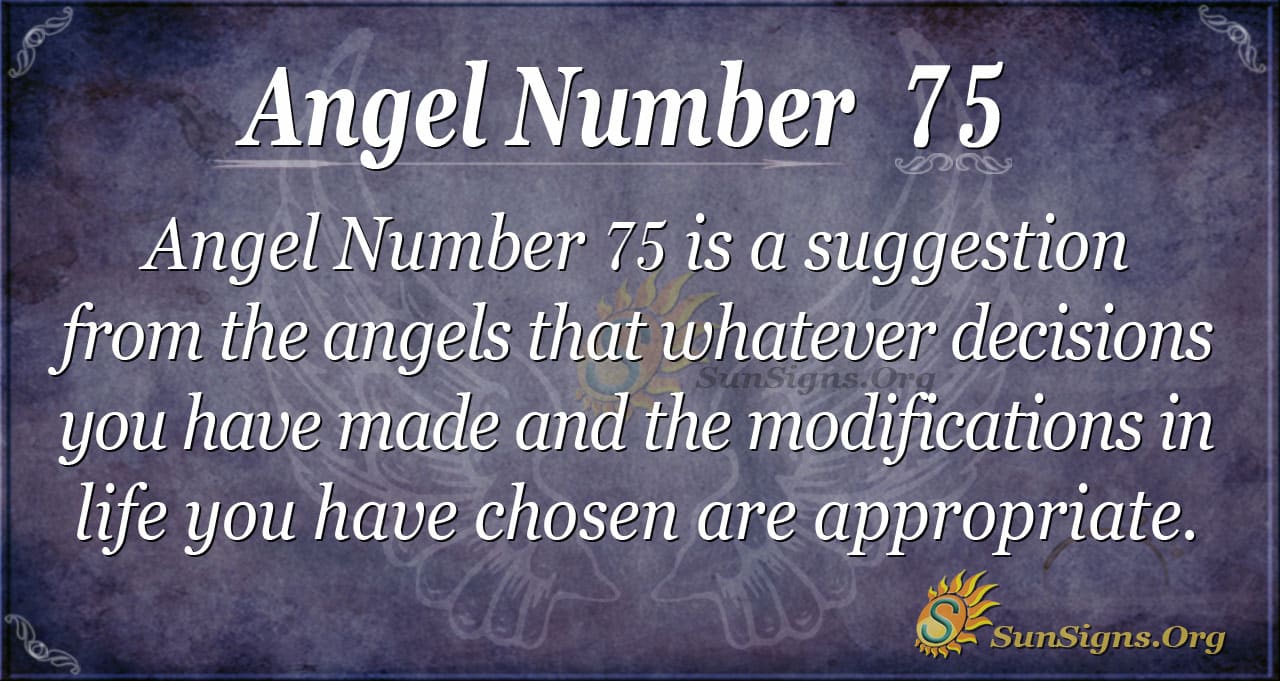 Angel number 75: Is it a sign from your angels? Lets find out