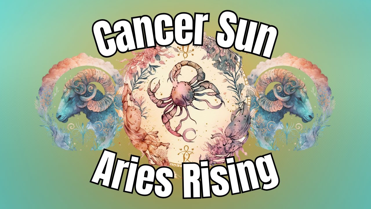 Aries Rising with Cancer Sun: Exploring Your Dual Nature