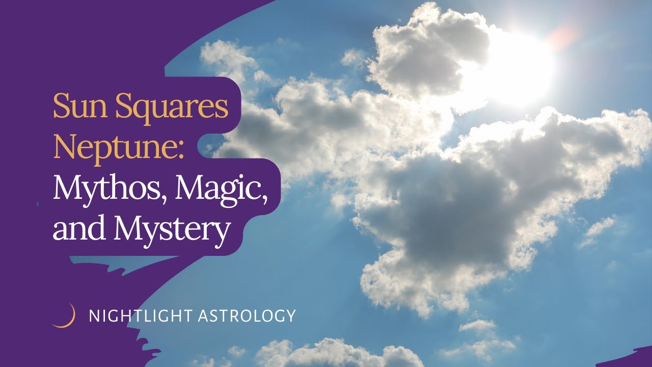 Sun Neptune Square Effects: Unveiling the Mystery