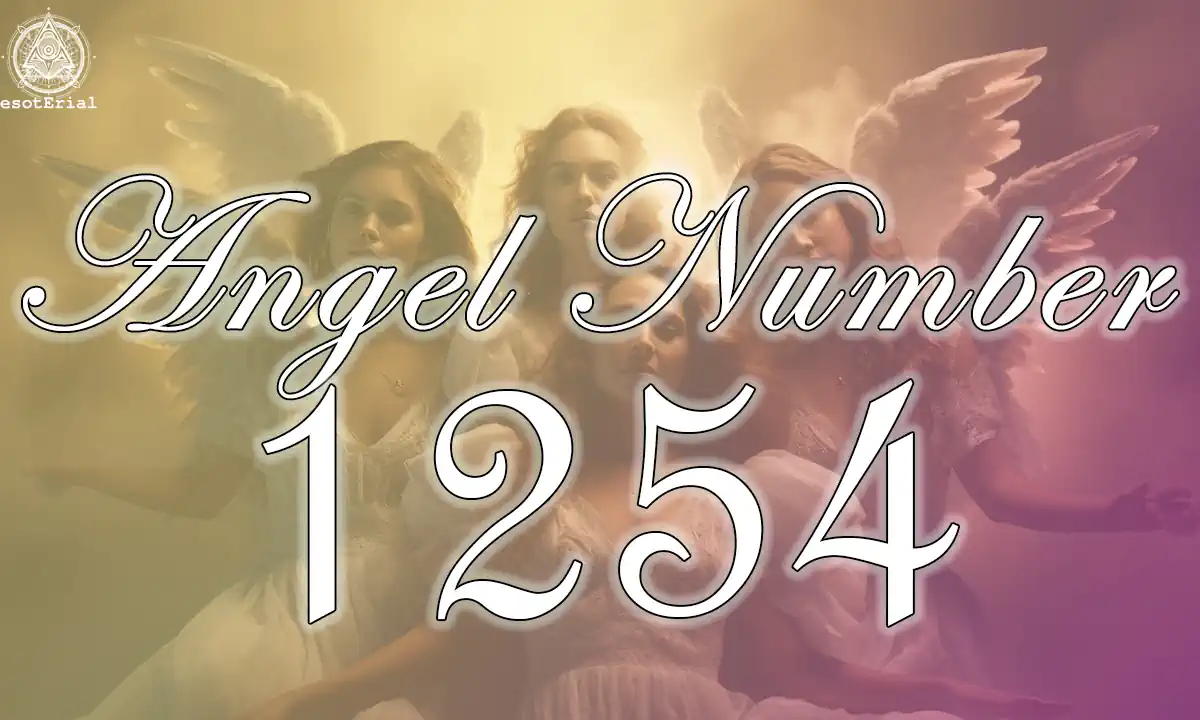 1254 Angel Number: Love, Career and Life Path Meanings