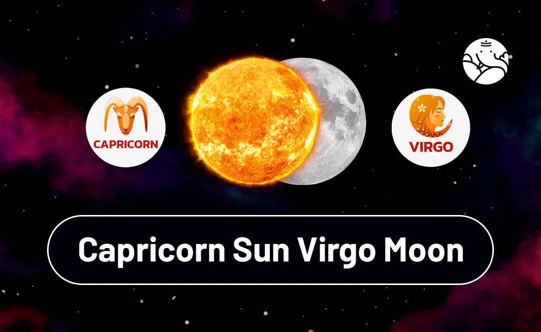 Are You a Capricorn Sun Virgo Moon? Find Out What Makes You Tick Now!