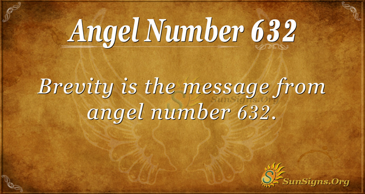 Seeing 632 Angel Number? Your Guide To Its Meanings
