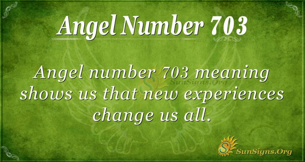 Is 703 Your Angel Number? Find Out Its Meaning For Your Life