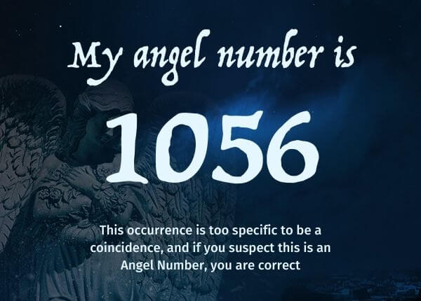 1056 Angel Number: What is your guardian angel trying to tell you?