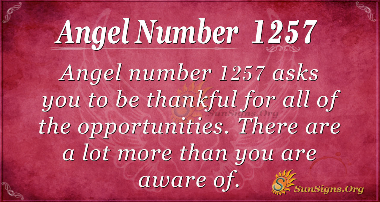Is 1257 angel number your sign? Discover what it means and why you keep seeing it!