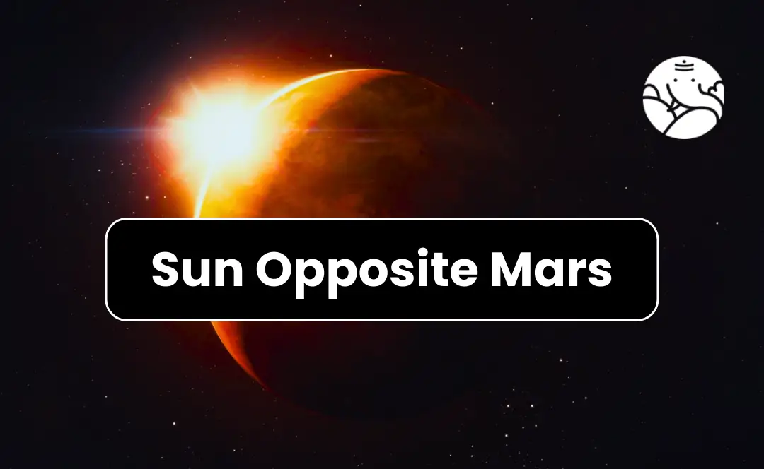 Sun Mars Opposition: Simple Ways to Navigate the Energy.