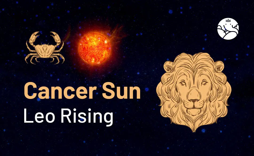 Cancer Sun Leo Rising: What Does It Mean? Find Out Now!