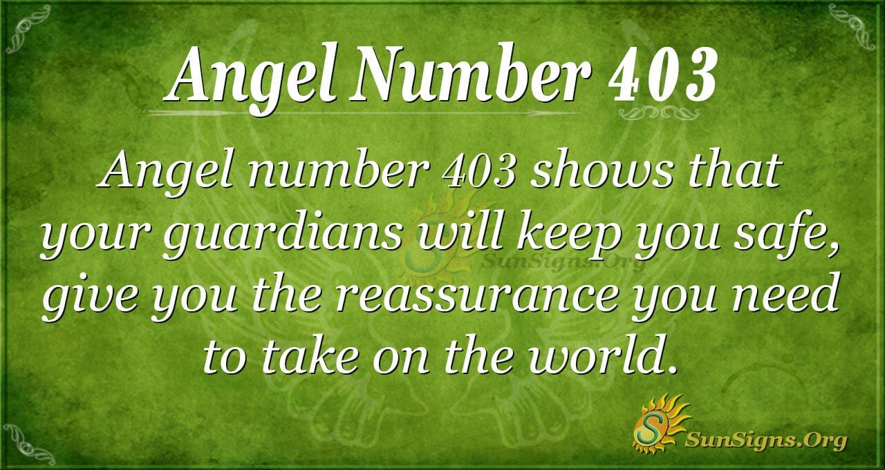 403 Angel Number Meaning: What Are Your Angels Saying?