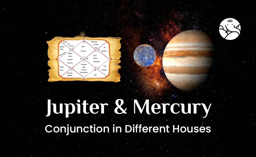 Mercury-Jupiter Conjunction Vedic Astrology: Find Out What to Expect