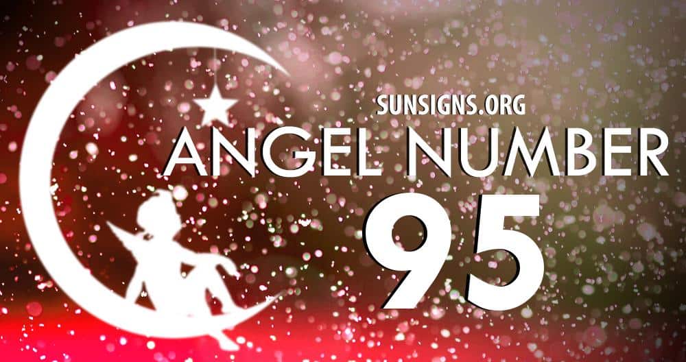 Seeing Angel Number 95 Everywhere? Heres What the Universe Is Saying.