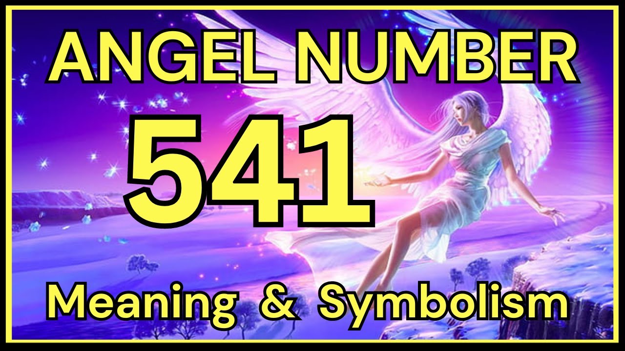 Decoding 541 Angel Number: A Guide to Spiritual Meaning and Growth