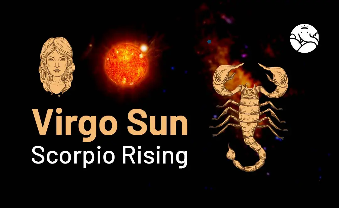 Virgo Sun Scorpio Rising Traits: The Good, The Bad, and The Intense