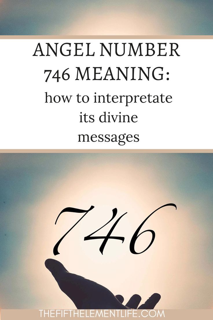 Seeing 746 Angel Number? Discover Its Secret Messages Now