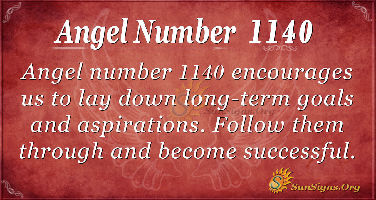 1140 Angel Number: Love, Career and Life Path Meanings