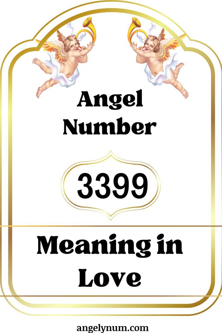 Unlock the Spiritual Significance of Angel Number 3399 Today