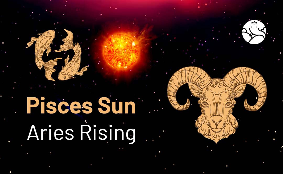 Pisces Sun Aries Rising What Are You Really Like?