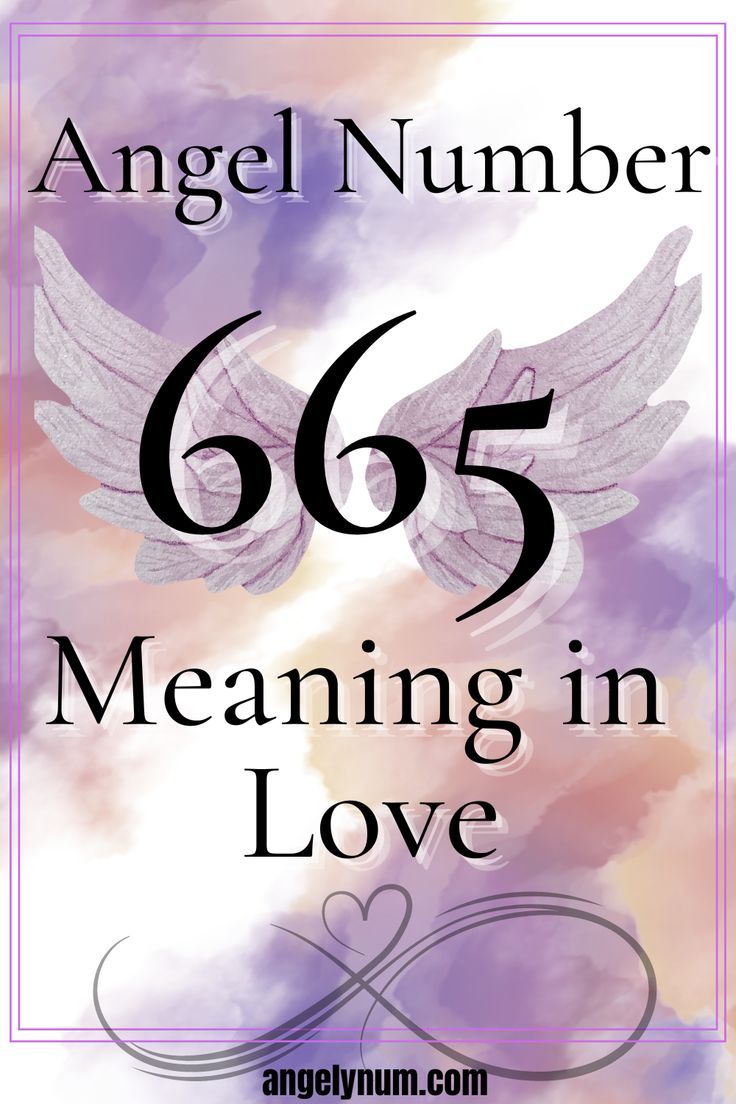Decoding 665 Angel Number: A Beginners Guide to Angelic Communication