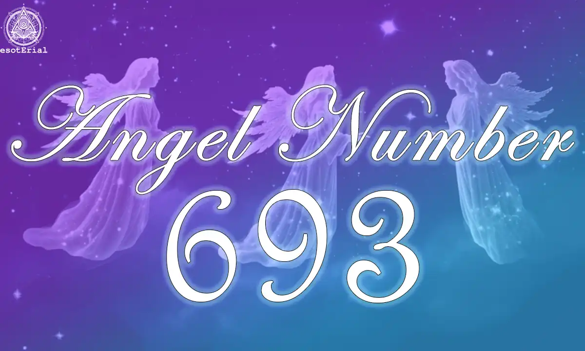 Unlock the Power of 693 Angel Number: Easy Tips to Change Your Life!