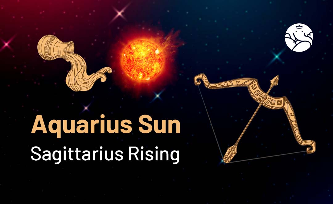 Aquarius Sun Sagittarius Rising: Your Strengths and Weaknesses Uncovered
