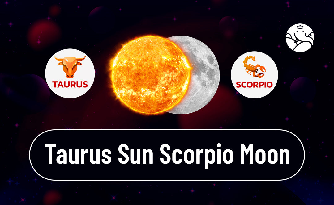 Taurus Sun Scorpio Moon: Love, Life, and Everything in Between
