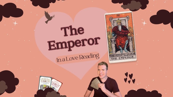 Decoding the Emperor Tarot Card in a Love Reading: Is He the One for You?