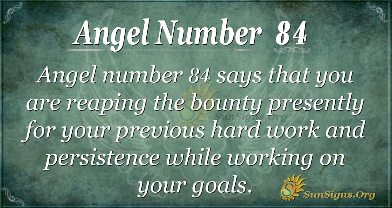 Seeing 84 Angel Number often? Heres what your angels are trying to tell you!