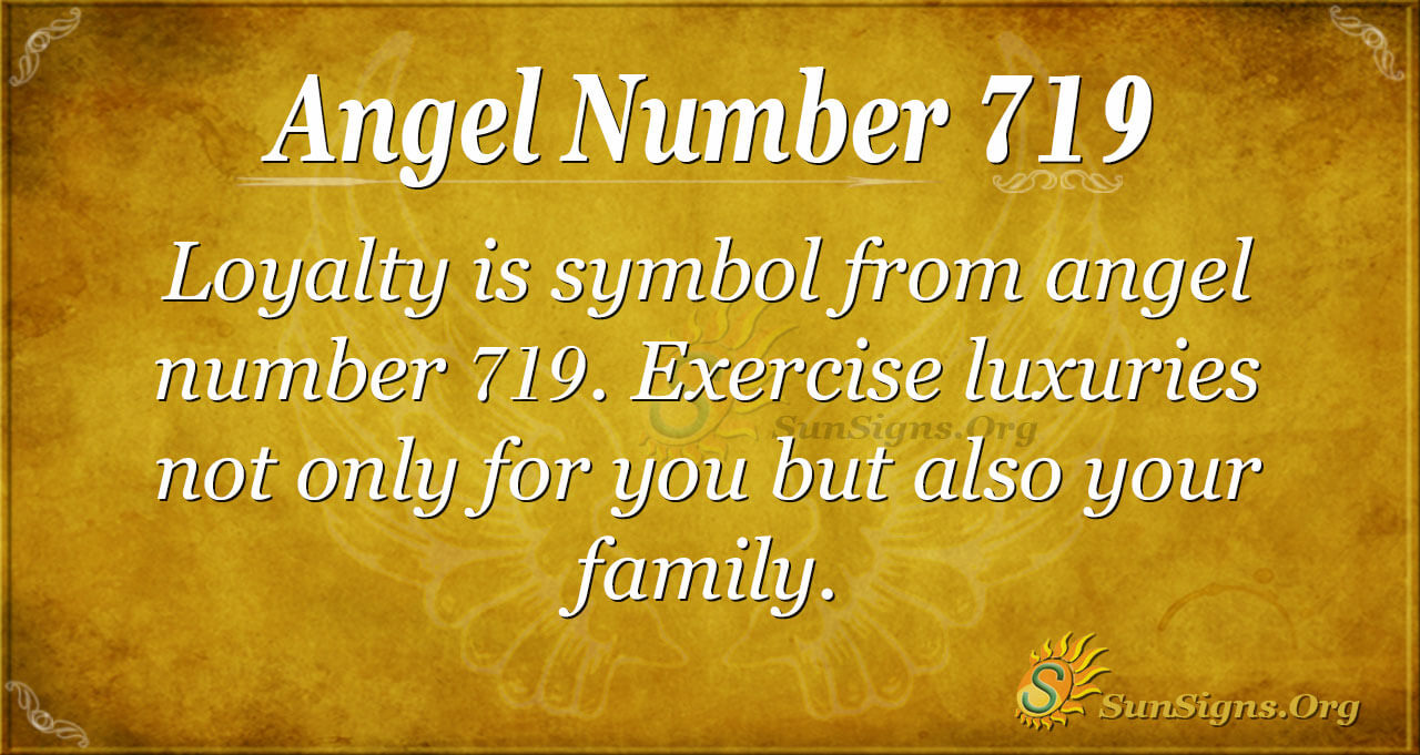 The Meaning of 719 Angel Number: What Are Your Angels Trying to Tell You?