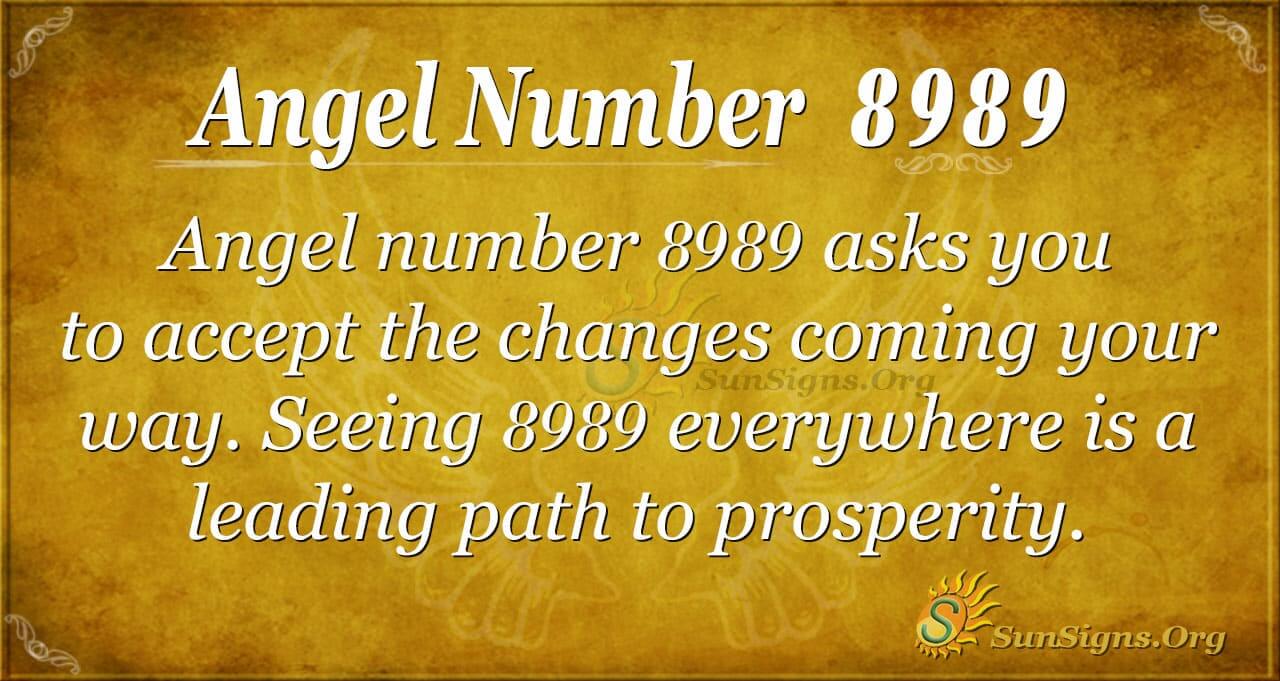 Seeing 8989 Everywhere? Heres the 8989 Angel Number Meaning You Should Know.