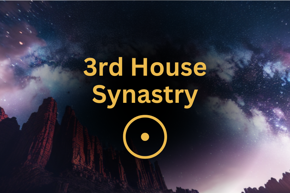 Sun in 3rd House Synastry What Does It Mean for Communication in Your Relationship