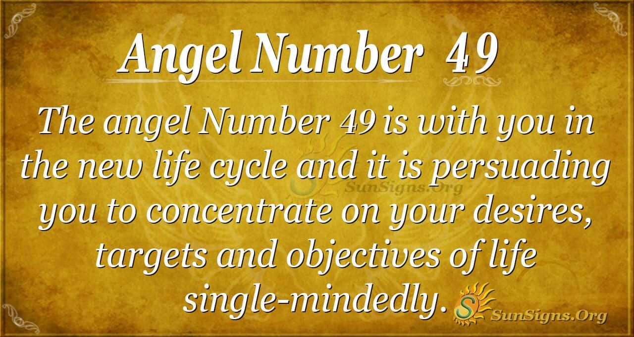 Is 49 angel number meaning a sign for you?  Find out what it means in easy words!