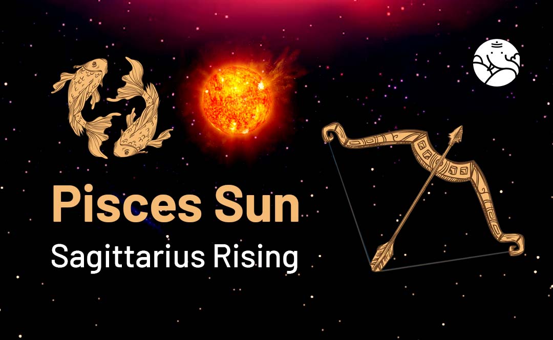 Pisces Sun Sagittarius Rising: How This Combo Makes You a Dreamer and an Adventurer!