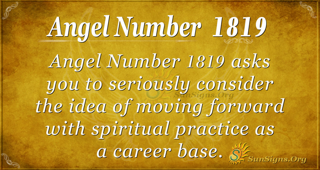 Seeing 1819 Angel Number? (Heres What It Means for You)