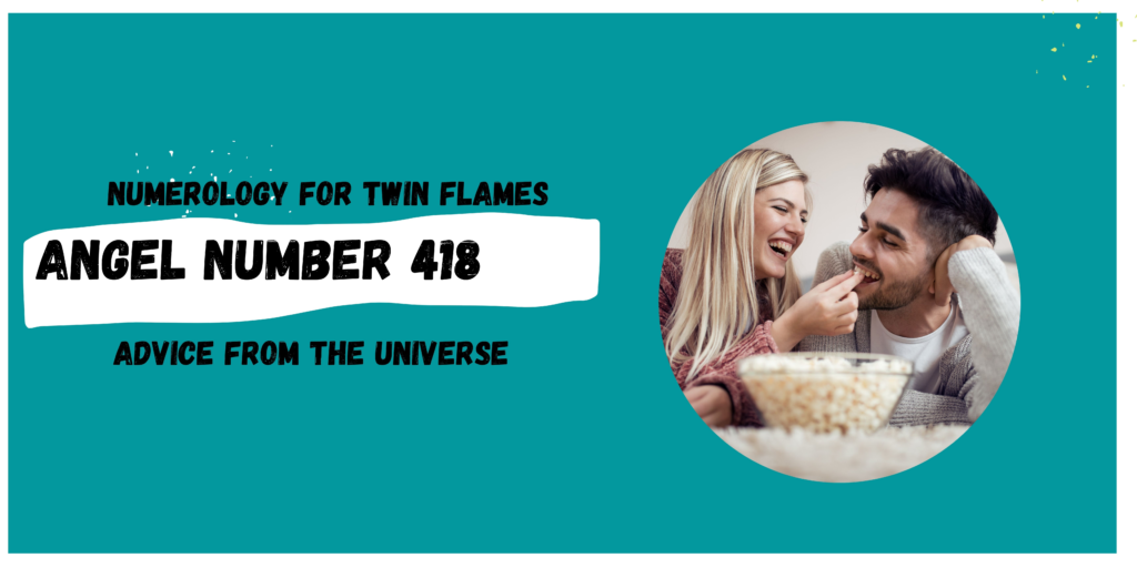 418 Angel Number: A Simple Guide to Love, Life, and Twin Flames.