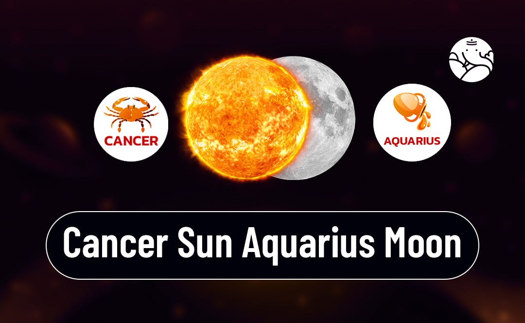 Cancer Sun Aquarius Moon:A Simple Guide to This Emotional Mix.