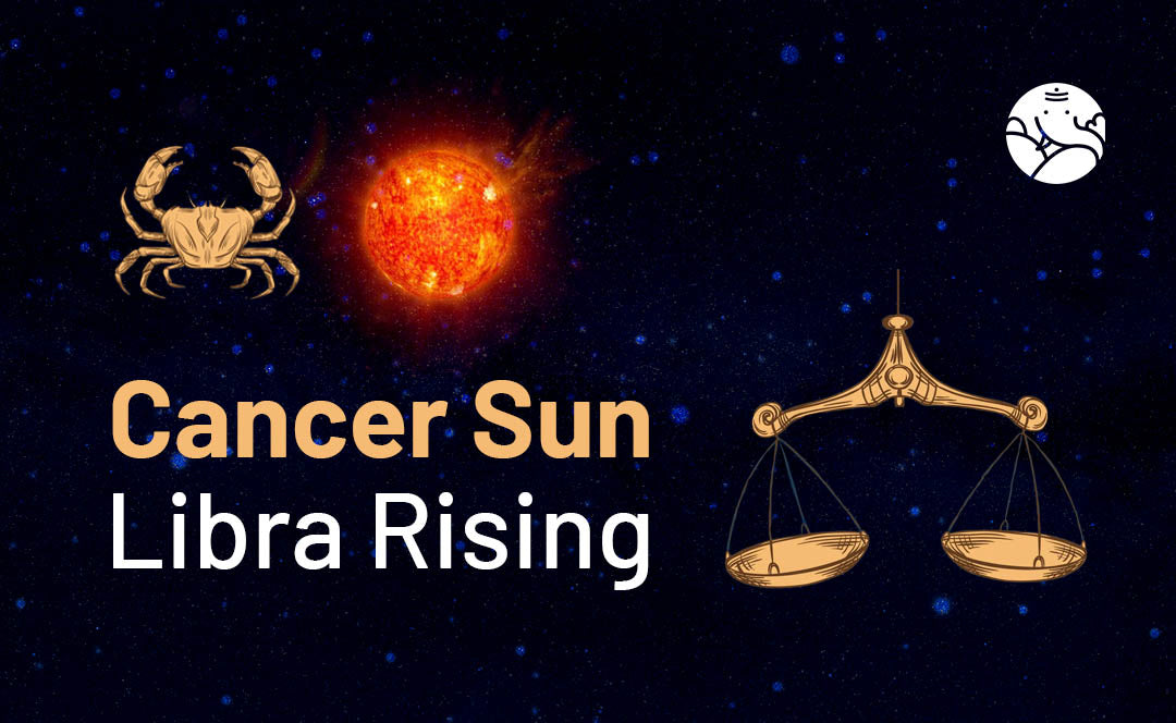 Cancer Sun Libra Rising: Get to Know Your Unique Personality!