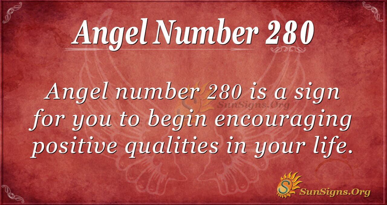 280 Angel Number: Simple Explanations for Love and Life.
