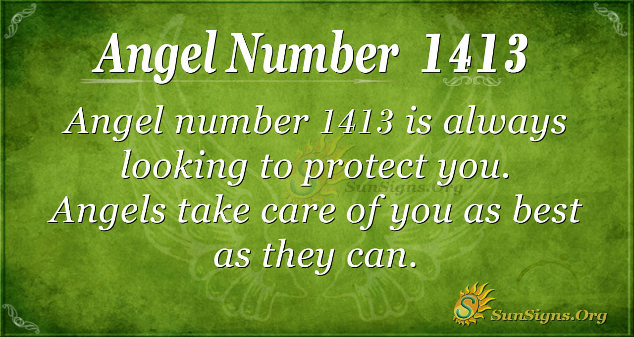 Seeing 1413 Angel Number? Discover What It Means For You!