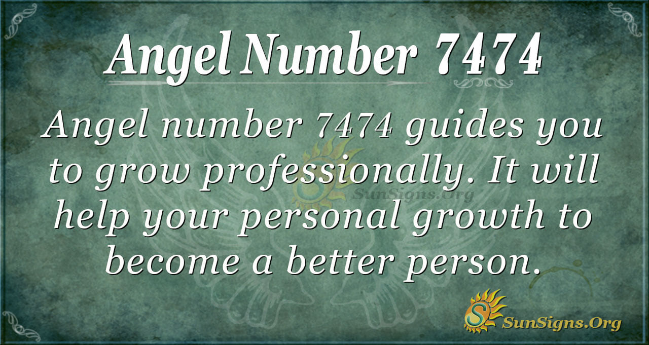 The Ultimate Guide to 7474 Angel Number Meaning and its impact for you.