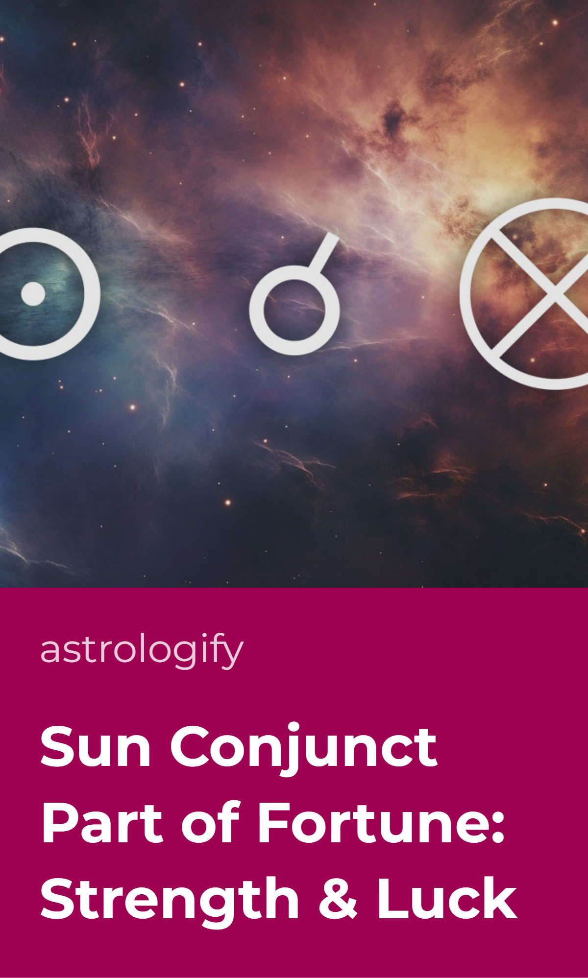 Sun Conjunct Part of Fortune: Easy Guide to Luck & Success!