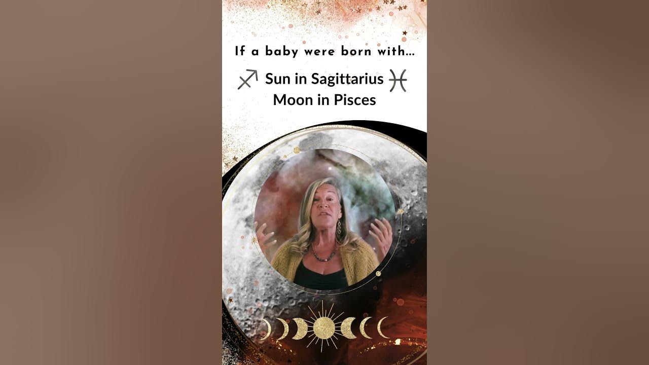 Born with Sagittarius Sun Pisces Moon? Unlock your Secrets!