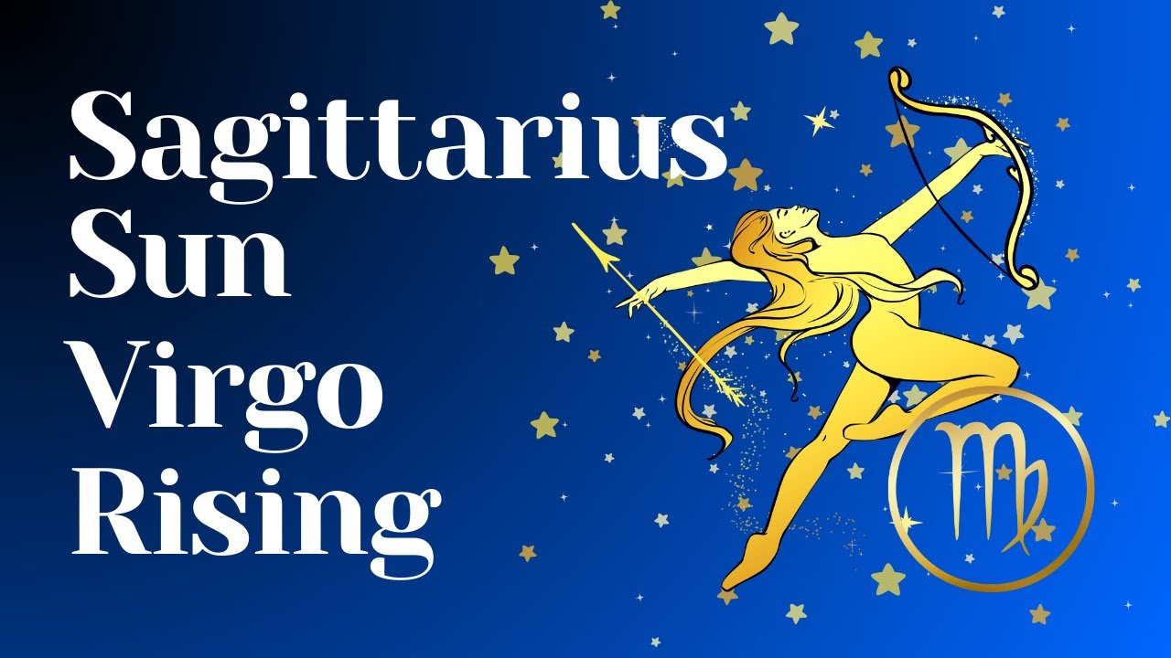 Sagittarius Sun Virgo Rising: Get the Lowdown on Your Personality! (Easy Explanation)