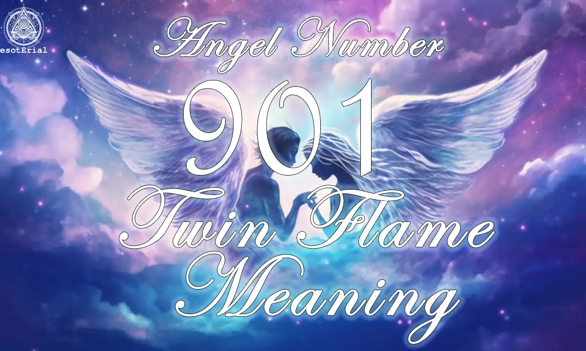901 Angel Number Twin Flame? Discover the Secret Messages.