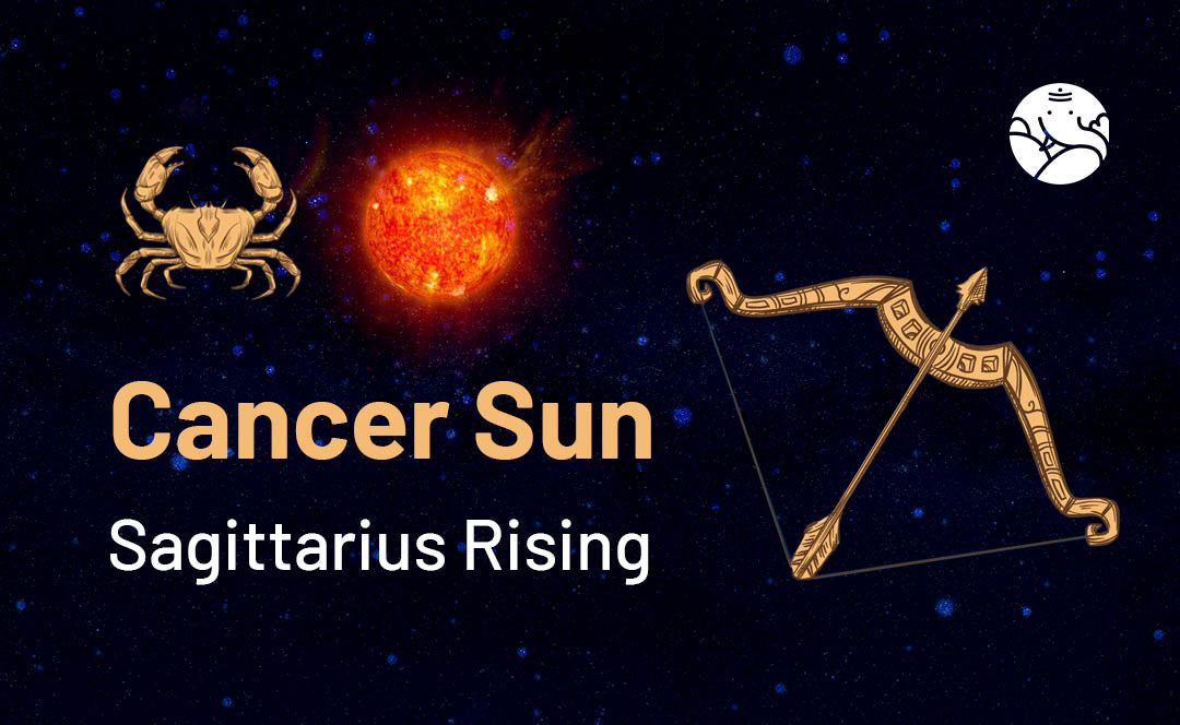 Got Cancer Sun Sag Rising? Learn What Makes You Tick!
